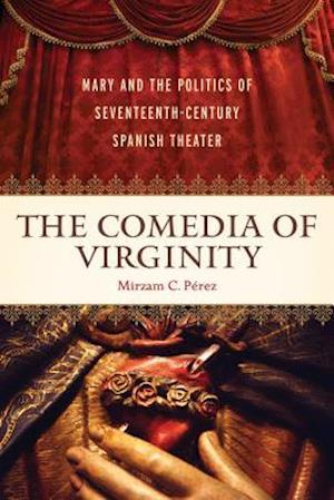 The Comedia of Virginity