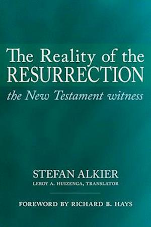 The Reality of the Resurrection