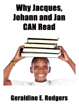 Why Jacques, Johann and Jan Can Read