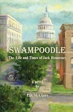 Swampoodle - The Life and Times of Jack Hennessey