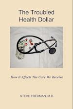 The Troubled Health Dollar