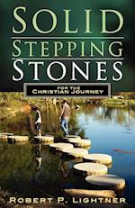 Solid Stepping Stones for the Christian's Journey