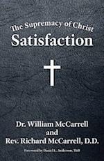 The Supremacy of Christ: Satisfaction 