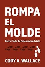 Rompa el Molde