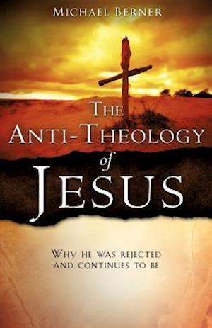 The Anti-Theology of Jesus