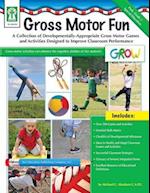 Gross Motor Fun, Grades PK - 2