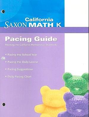 California Saxon Math K Pacing Guide