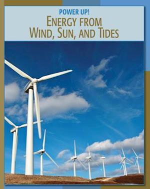 Energy from Wind, Sun, and Tides