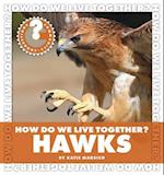 How Do We Live Together? Hawks