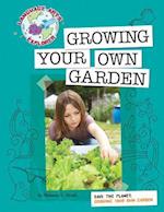 Growing Your Own Garden