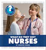 What Do They Do? Nurses