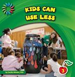 Kids Can Use Less