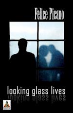 Looking Glass Lives