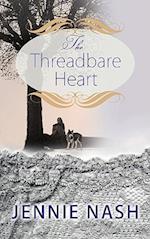 The Threadbare Heart