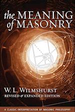 The Meaning of Masonry, Revised Edition