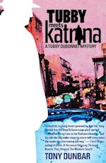 Tubby Meets Katrina : A Tubby Dubonnet Mystery