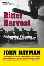 Bitter Harvest : Richmond Flowers and the Civil Rights Revolution