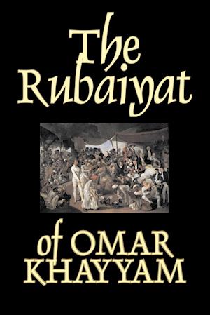 The Rubaiyat of Omar Khayyam, Fiction, Classics