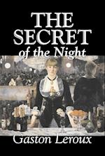 The Secret of the Night by Gaston Leroux, Fiction, Classics, Action & Adventure, Mystery & Detective