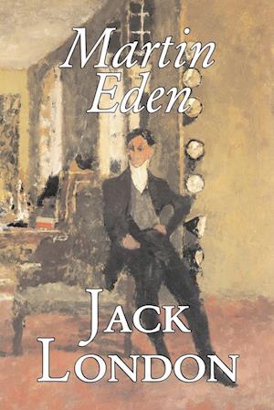 Martin Eden by Jack London, Fiction, Action & Adventure