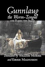 Gunnlaug the Worm-Tongue and Raven the Skald by William Morris, Fiction, Fairy Tales, Folk Tales, Legends & Mythology
