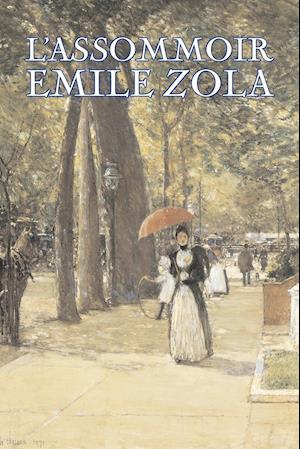 L'Assommoir by Emile Zola, Fiction, Literary, Classics