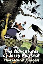 The Adventures of Jerry Muskrat by Thornton Burgess, Fiction, Animals, Fantasy & Magic