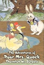 The Adventures of Poor Mrs. Quack by Thornton Burgess, Fiction, Animals, Fantasy & Magic