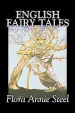 English Fairy Tales by Flora Annie Steel, Fiction, Classics, Fairy Tales & Folklore