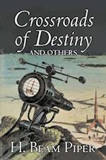 Crossroads of Destiny and Others by H. Beam Piper, Science Fiction, Adventure