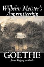 Wilhelm Meister's Apprenticeship by Johann Wolfgang Von Goethe, Fiction, Literary, Classics
