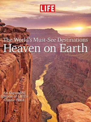 Life: Worlds Must See Destinations: Heaven on Earth