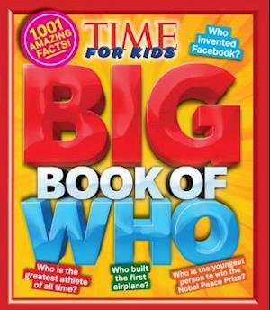 Big Book of Who: 1001 Amazing Facts
