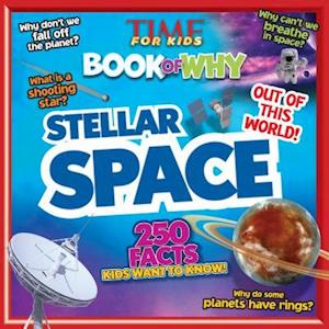 Time for Kids Book of Why - Stellar Space