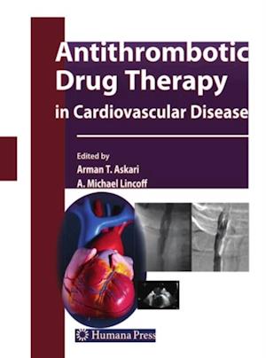 Antithrombotic Drug Therapy in Cardiovascular Disease