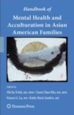 Handbook of Mental Health and Acculturation in Asian American Families