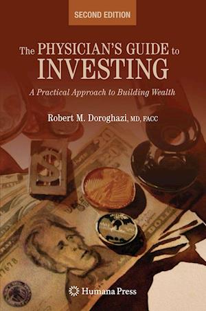 The Physician's Guide to Investing