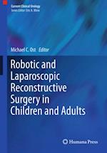 Robotic and Laparoscopic Reconstructive Surgery in Children and Adults