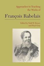 Approaches to Teaching the Works of François Rabelais