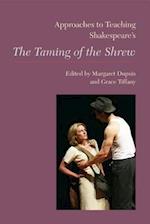 Approaches to Teaching Shakespeare's the Taming of the Shrew