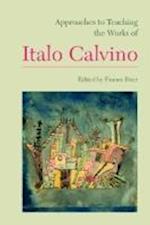 Approaches to Teaching the Works of Italo Calvino