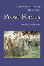 Approaches to Teaching Baudelaire¿s Prose Poems