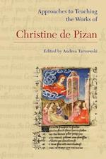 Approaches to Teaching the Works of Christine de Pizan