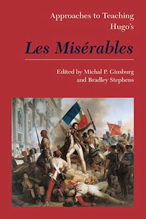 Approaches to Teaching Hugo's Les Mis¿bles