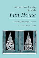Approaches to Teaching Bechdel's Fun Home