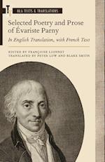 Selected Poetry and Prose of ¿ariste Parny: In English Tran