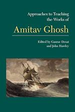 Approaches to Teaching the Works of Amitav Ghosh