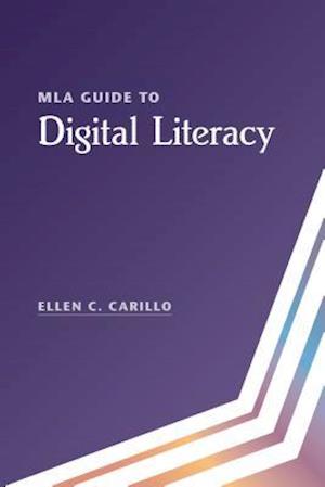 MLA Guide to Digital Literacy