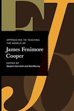 Approaches to Teaching the Novels of James Fenimore Cooper