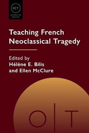 Teaching French Neoclassical Tragedy